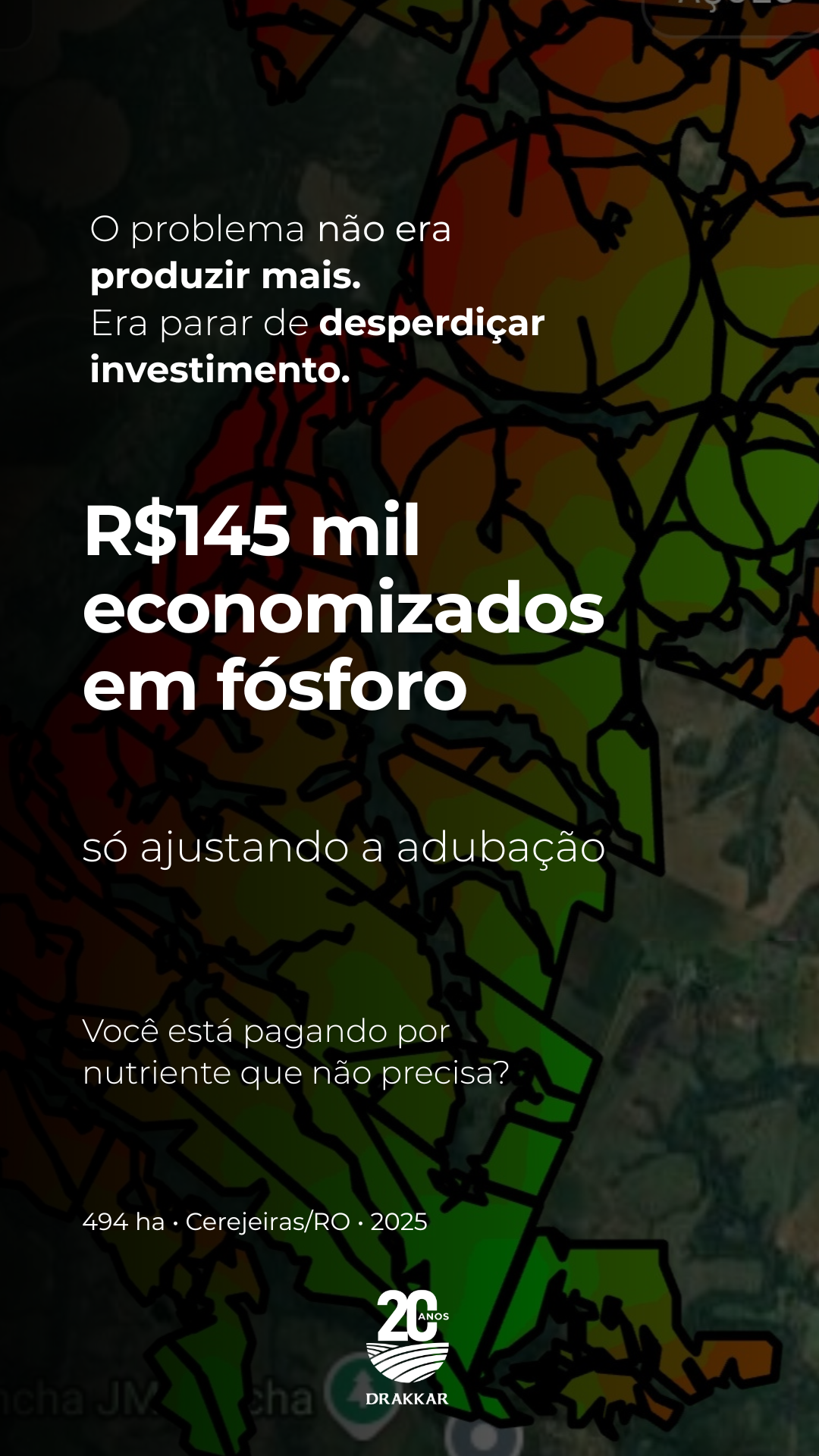 Card da Drakkar apresentando case de Agricultura de Precisão com quase R$ 145 mil de economia em 494 hectares através de ajuste na adubação, manejo estratégico da fertilidade do solo e uso racional de fertilizantes.